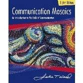 Communication Mosaics: An Introduction to the Field of Communication 8th Julia T. Wood