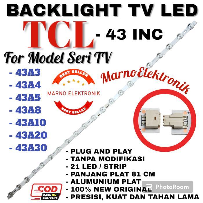 BACKLIGHT TV LED TCL 43 INC INCH 43A3 43A4 43A5 43A8 43A10 43A20 43A30 sperpart