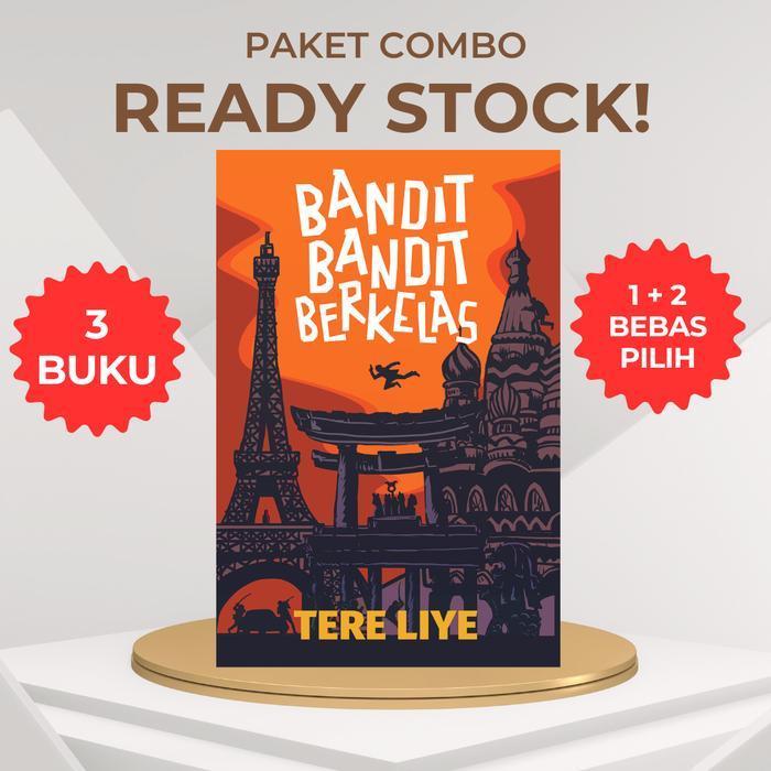 Tere Liye - COMBO BANDIT-BANDIT BERKELAS + 2 Buku Bebas Pilih - IYA TTD