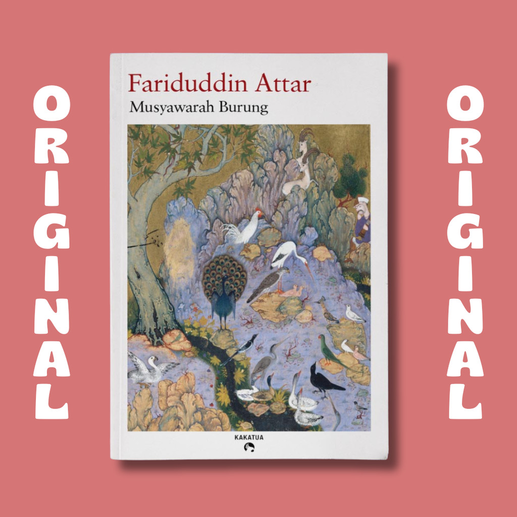 Buku Musyawarah Burung - Fariduddin Attar - Kakatua