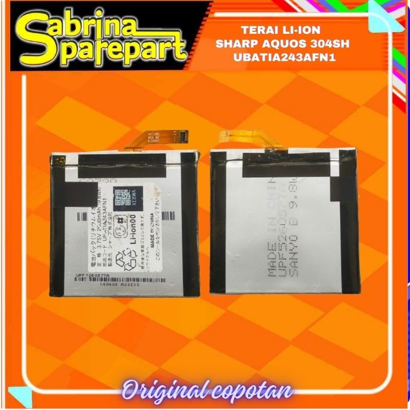 Baterai Li-ion Sharp Aquos 304SH UBATIA243AFN1 Original