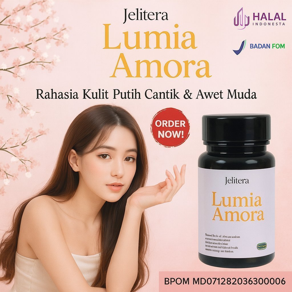 Lumia Amora Jelitera Pemutih Badan Alami Dan Mencerahkan Kulit Permanen Halal BPOM Lumia Amora kapsu