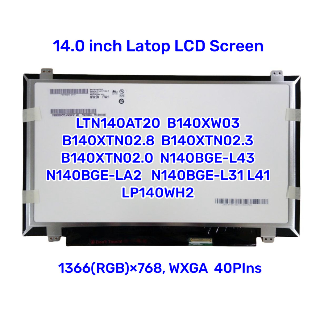 LTN140AT20 LCD B140XW03 B140XTN02.8 B140XTN02.3 B140XTN02.0 N140BGE-L43 N140BGE-LA2 N140BGE-L31 L41 