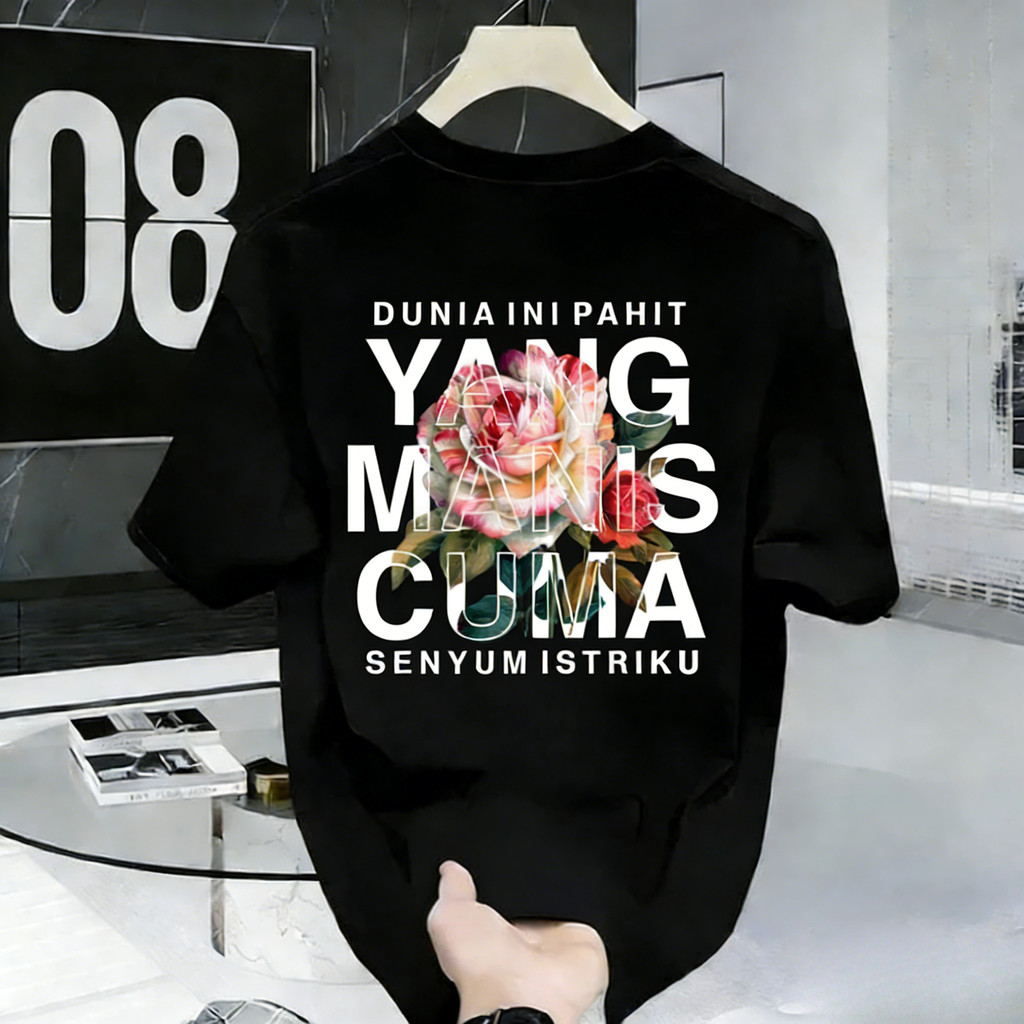 [24S Katun 100%]  Kaos Dunia Ini Pahit Yang Manis Cuma Senyum Istriku Kaos Kata Baju Pria Kaos Distr