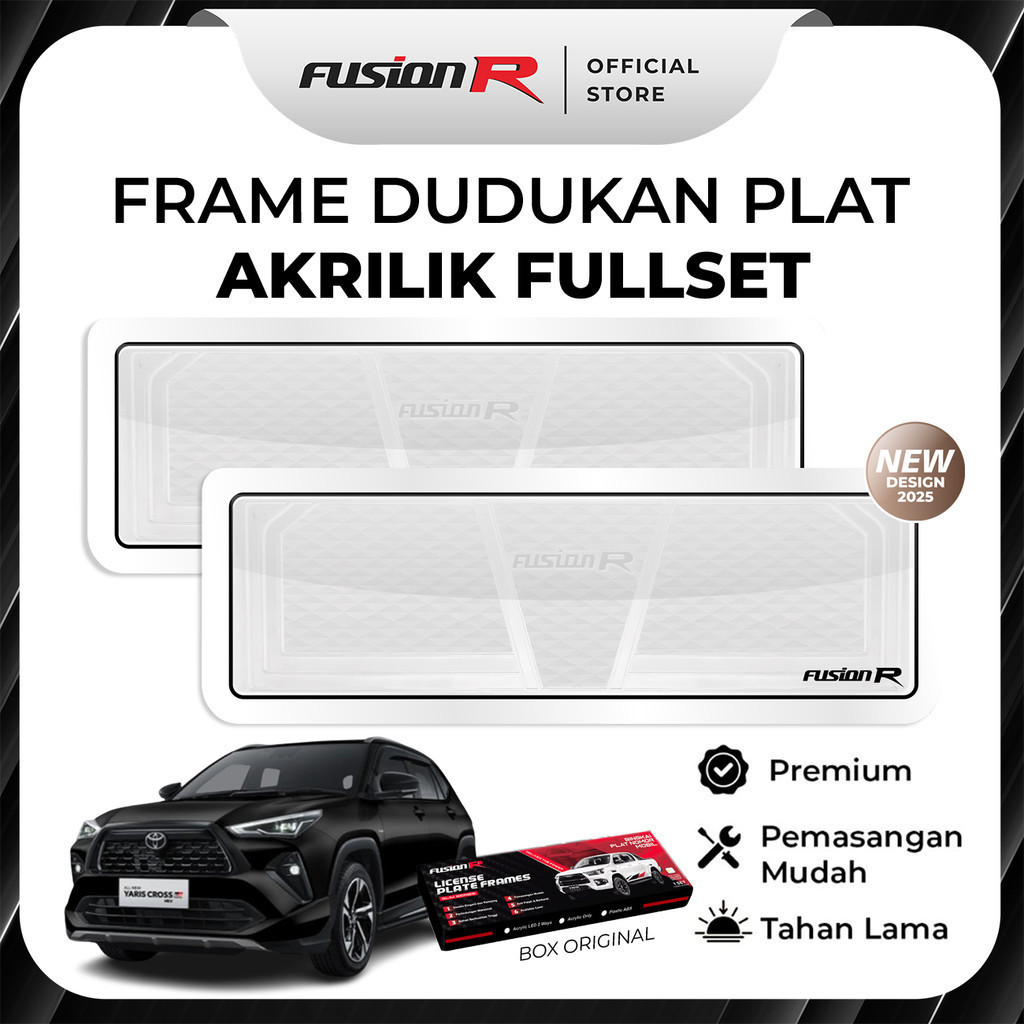 FUSION R Dudukan Tatakan Plat Nomor Mobil Yaris Cross Mika Akrilik Putih