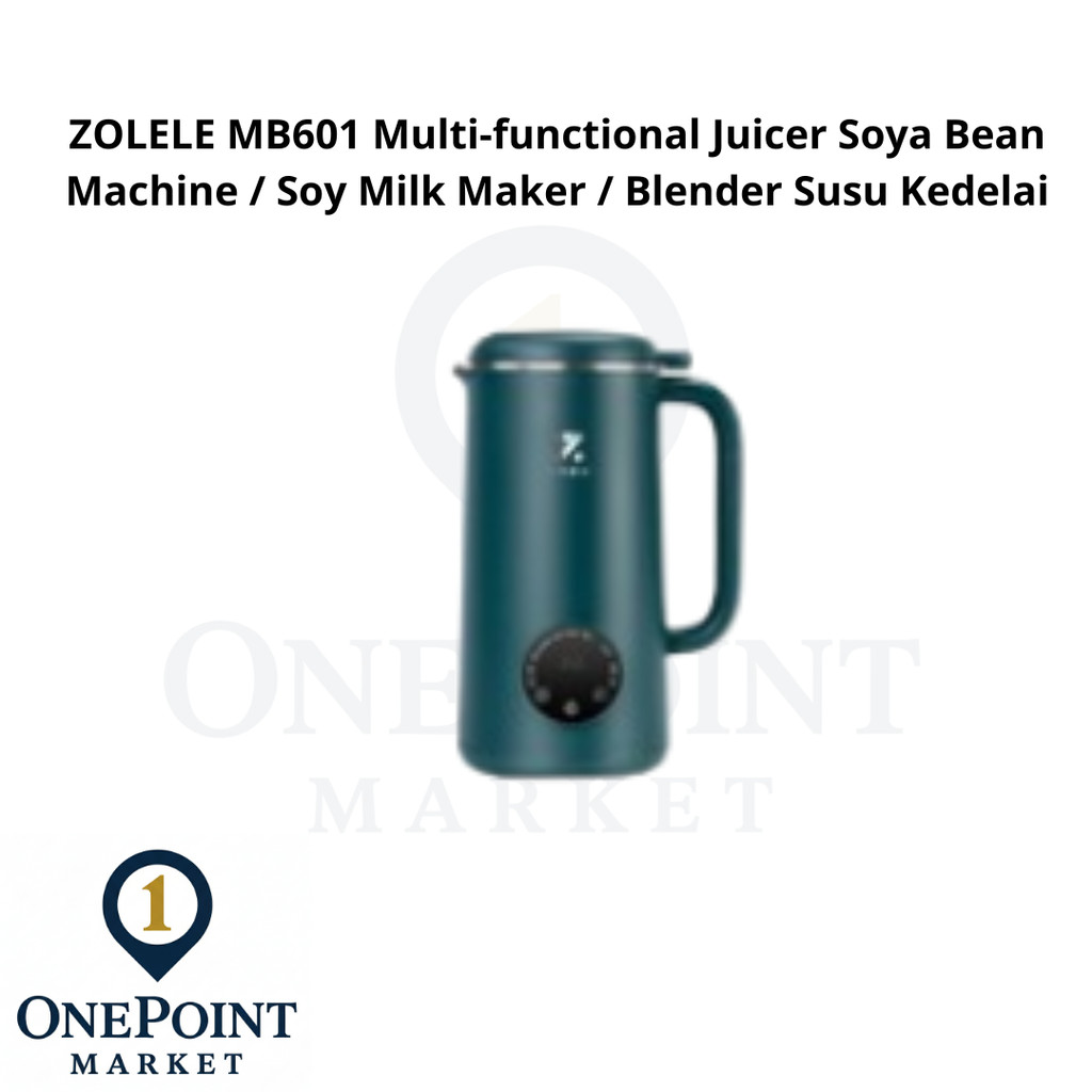 ZOLELE MB601 Multi-functional Juicer Soya Bean Machine / Soy Milk Maker / Blender Susu Kedelai