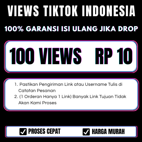 Viewers Tiktok Views Real Akun Indonesia - 100% Bergaransi Isi Ulang Bila Drop