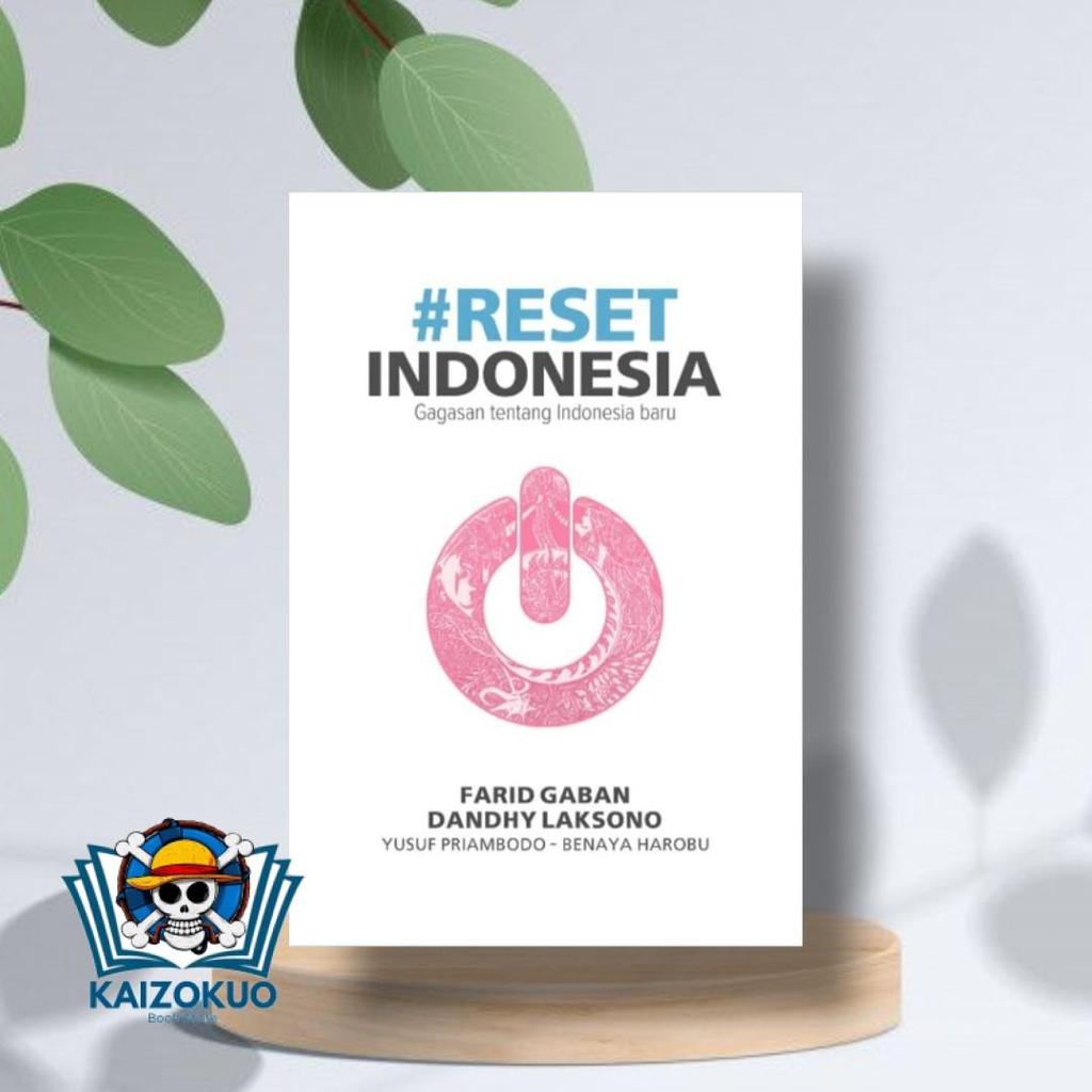BUKU RESET INDONESIA - GAGASAN TENTANG INDONESIA BARU