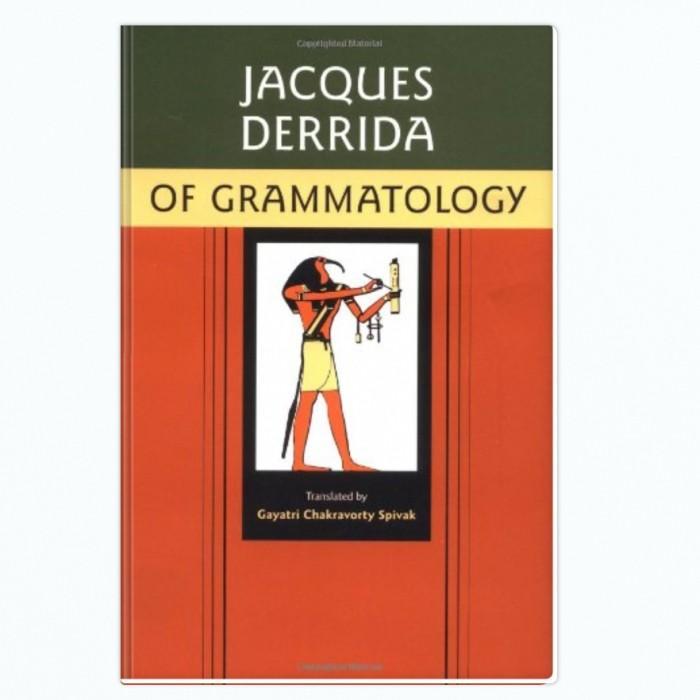 Of Grammatology - Jacques Derrida