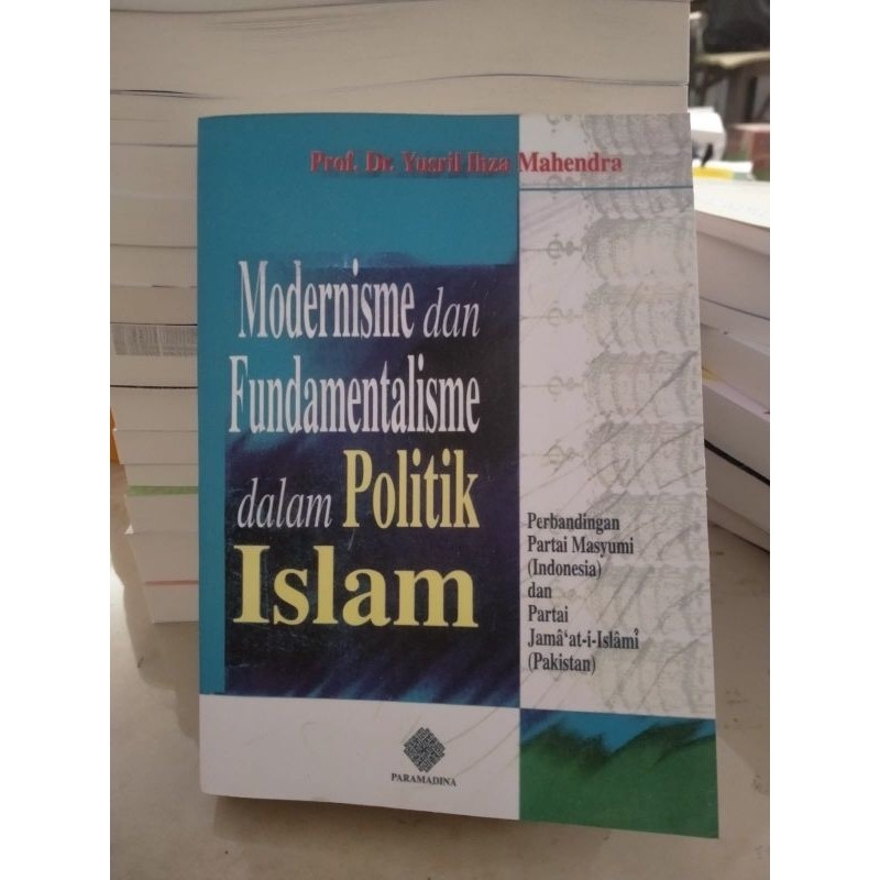 MODERNISME DAN FUNDAMENTALISME DALAM POLITIK ISLAM