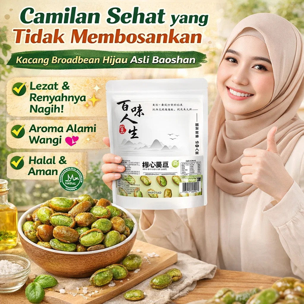 [ Camilan Rendah Kalori ] Kacang Broadbean Hijau Asli Baoshan/ Kacang Edamame / Camilan Renyah Gurih