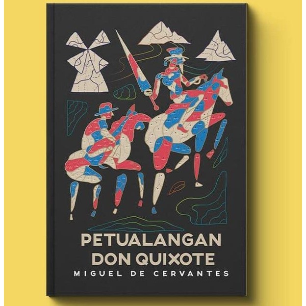 Buku Petualangan Don Quixote Miguel De Cervantes