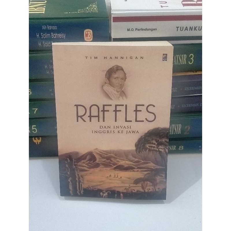 RAFFLES DAN INVASI INGGRIS KE JAWA