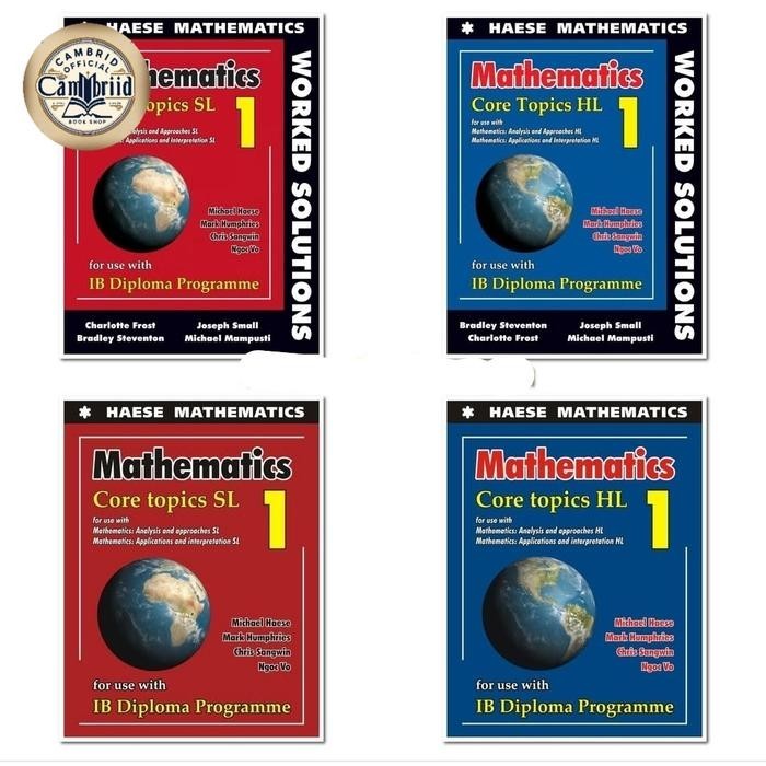 Core Topics SL HL & Worked Solutions / IB Diploma / Haese Mathematics - Core Topik SL