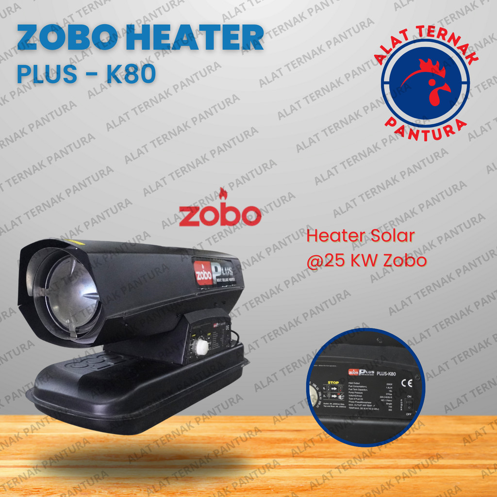 Diesel Heater Solar ZOBO Plus 25 KW Pemanas Kandang Ayam Heater Solar ZOBO Plus K 80