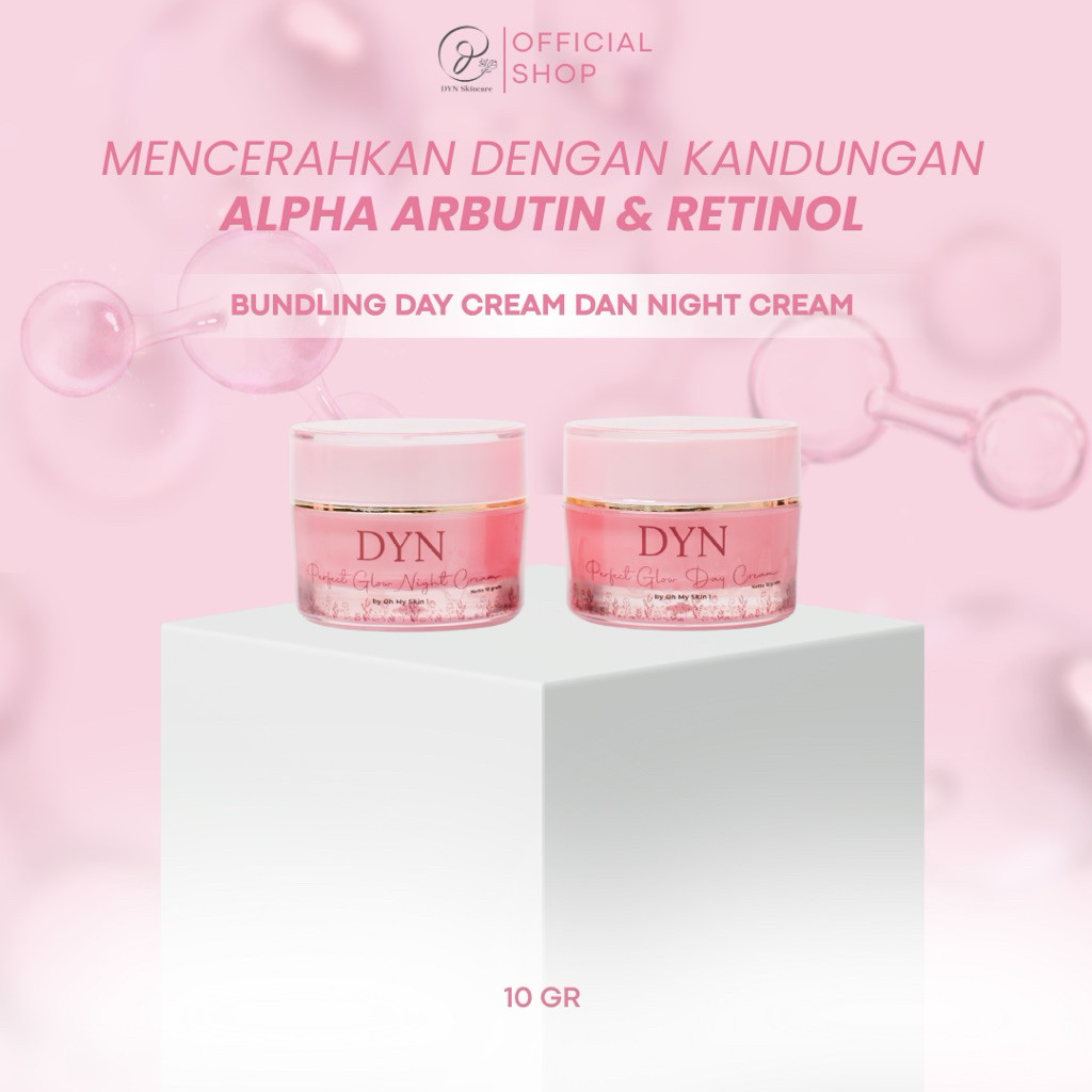 Oh My Skin! Bundling DYN Perfect Glow Day & Night cream