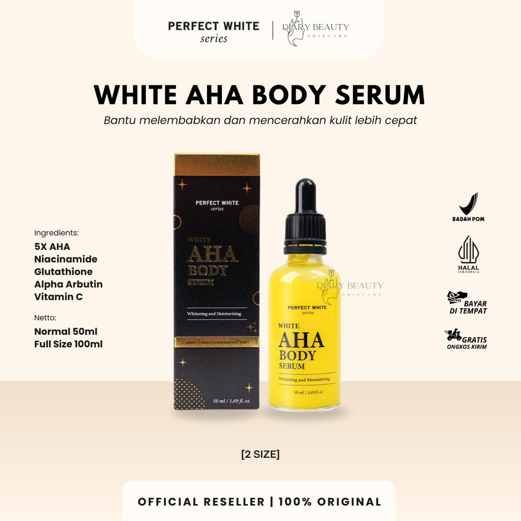 [DIARY BEAUTY] PERFECT WHITE AHA BODY SERUM 50ML dan 100ML JUMBO WHITENING DAN MOISTURIZING