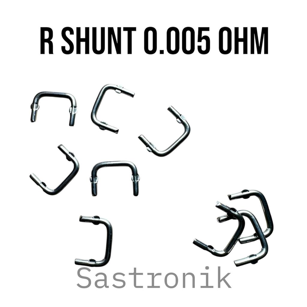 R SHUNT resistor shunt 0.005 ohm atau 5mili ohm ready