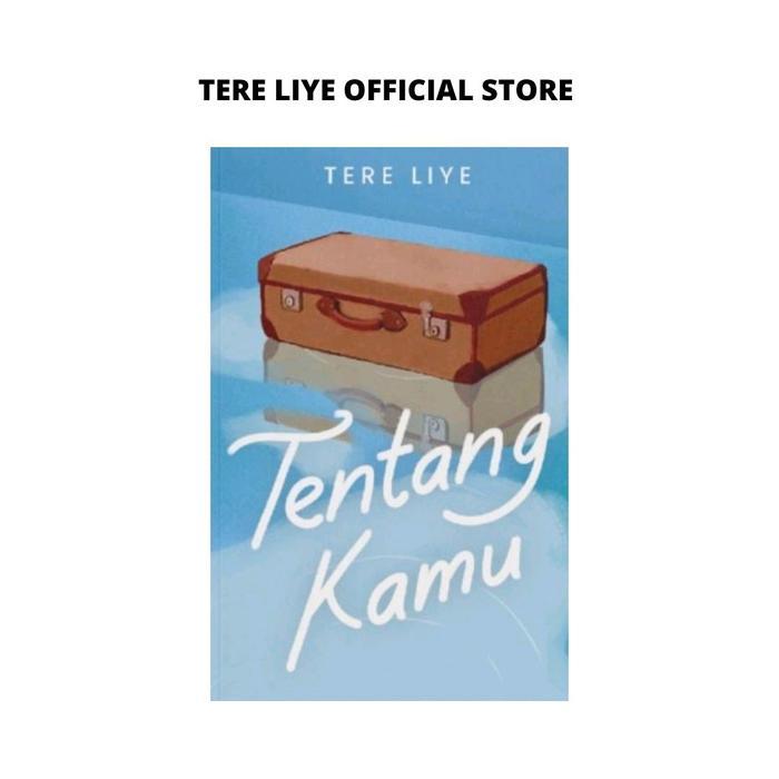 Novel "TENTANG KAMU" Tere Liye - IYA TTD