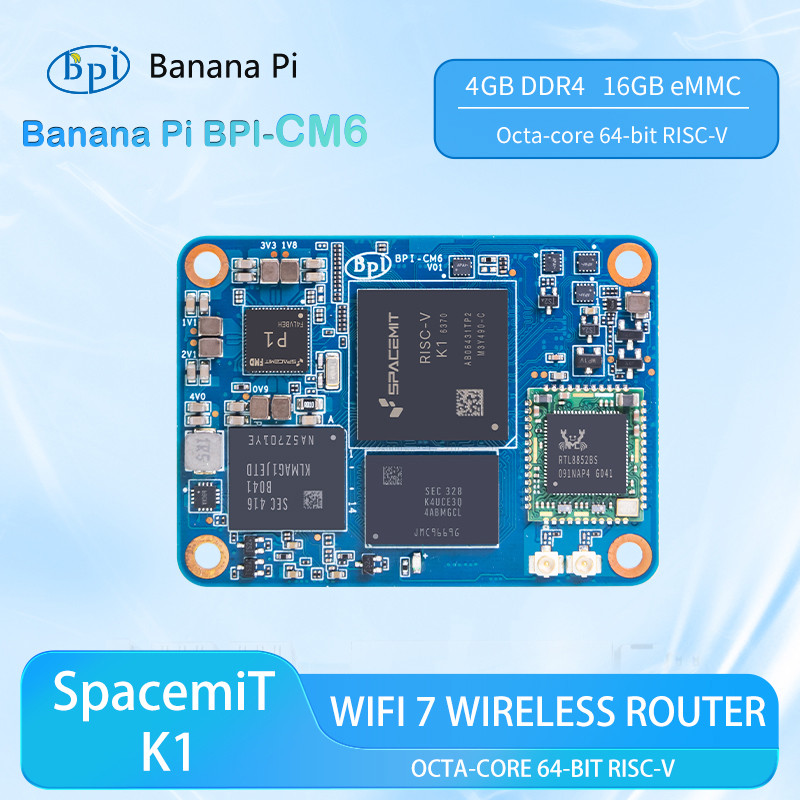 Banana Pi BPI-CM6 SpacemiT K1Octa-core 64-bit RISC-V AI 4GB LPDDR4 16GB eMMC Integrates RTL8211F PHY