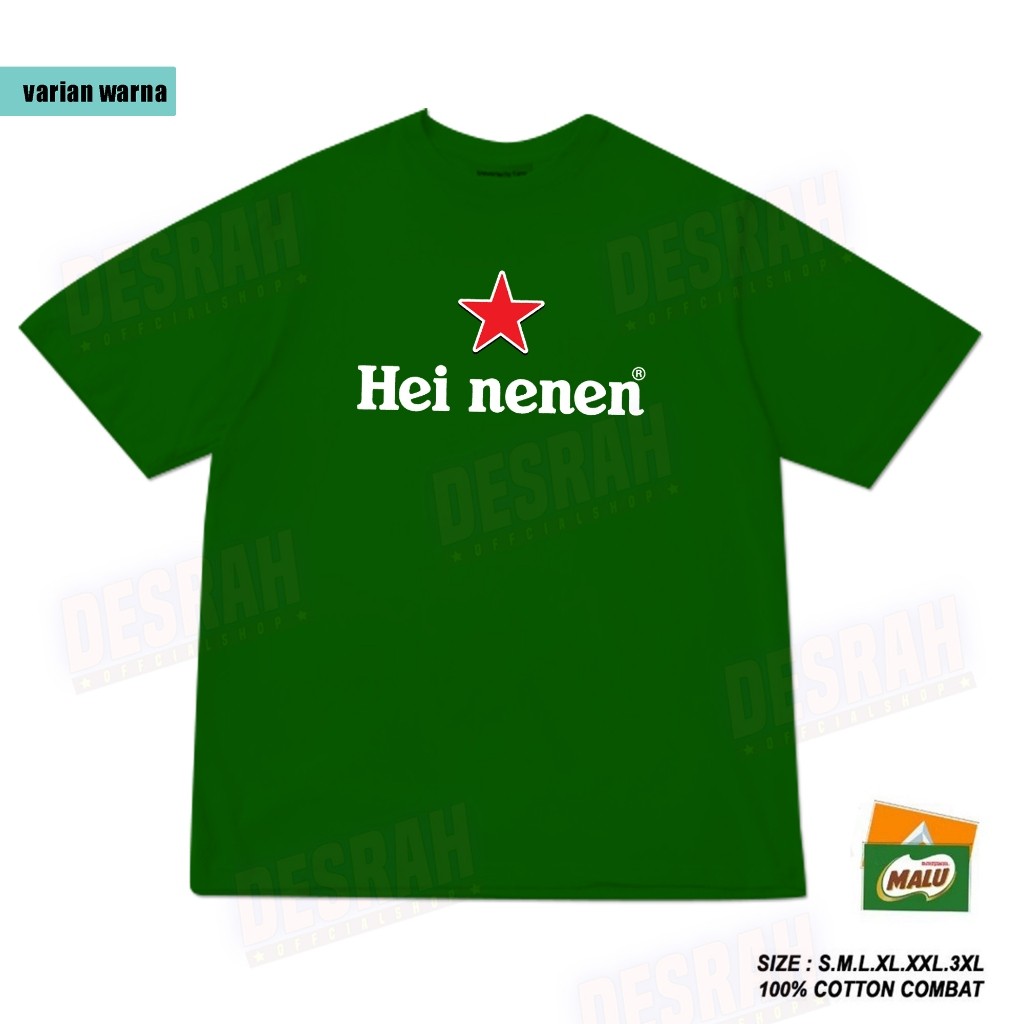 Kaos Plesetan parodi HEI NENEN premium cotton combat