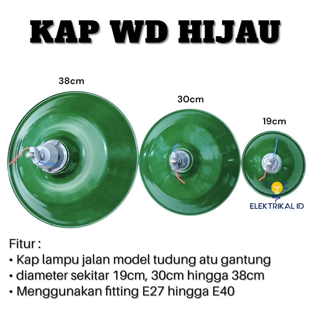 Kap HIJAU Gantung WD E27 / Kap Hijau Kap Hitam / Kap Lampu Jalan Outdoor KECIL 19cm / SEDANG 30cm / 