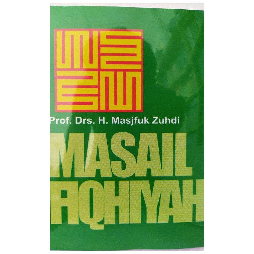 Masail Fiqhiyah - Masjfuk Zuhdi