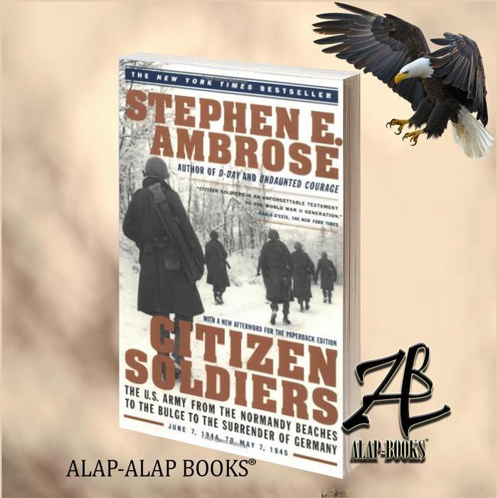 Buku Citizen Soldiers : Stephen E. Ambrose