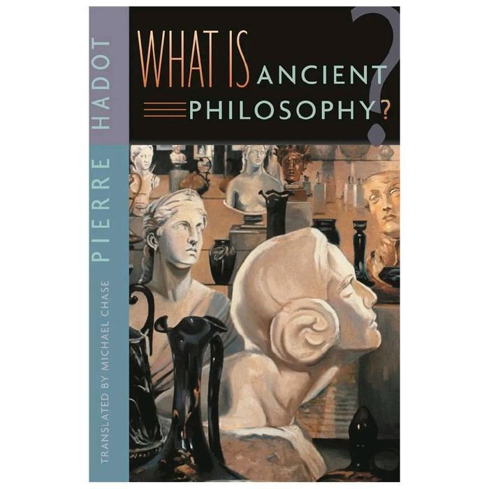 WHAT IS ANCIENT PHILOSOPHY? PIERRE HADOT - UK/A5 KECIL, SOFTCOVER