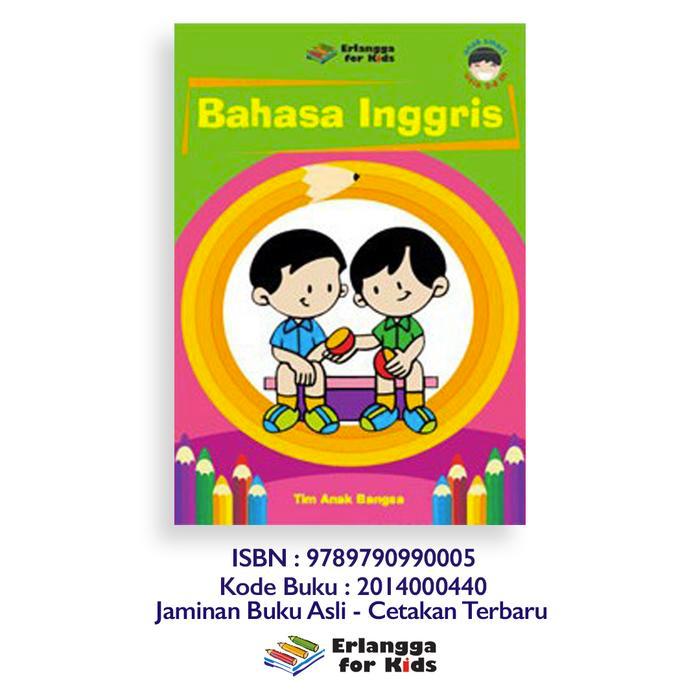 Buku Belajar Anak Bahasa Inggris Dan Berbahasa Erlangga - Bahasa Inggris