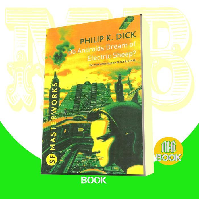 Do Androids Dream of Electric Sheep, Philip K, Dick
