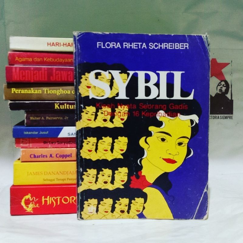 Sybil: Kisah Nyata Seorang Gadis dengan 16 Kepribadian - Flora Rheta Schrieber