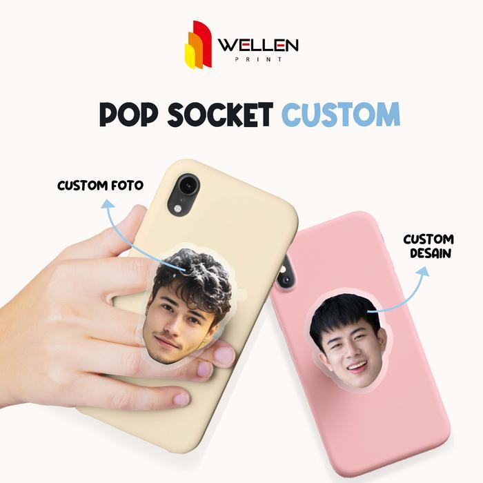 WELLEN PRINT - Cetak Pop Socket Stand HP Custom / Print Grip Phone Pops HP 3D Dudukan Ponsel Desain 