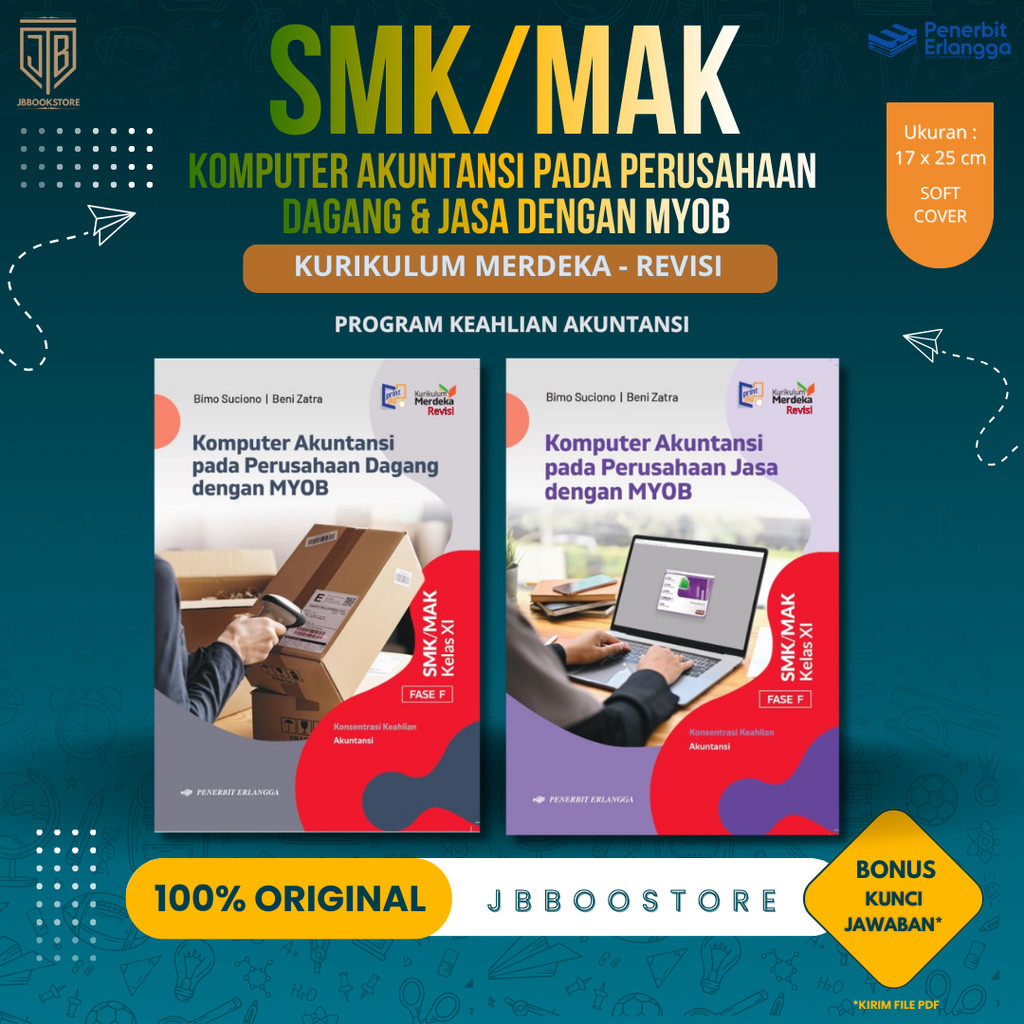 [ Erlangga ] Buku Komputer Akuntansi pada Perusahaan Jasa dan Dagang dengan Myob Kelas 11 SMK/MAK - 