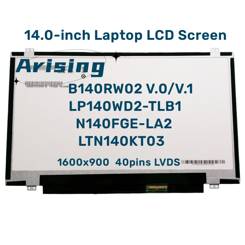 14.0-in Laptop LCD Screen B140RW02 V.0 Fit B140RW02 V.1 LP140WD2-TLB1 N140FGE-LA2 LTN140KT03 1600x90