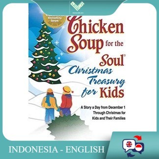 Versi English/Indo [as] |Chicken Soup for the Soul Christmas Treasury for Kids (Tx)