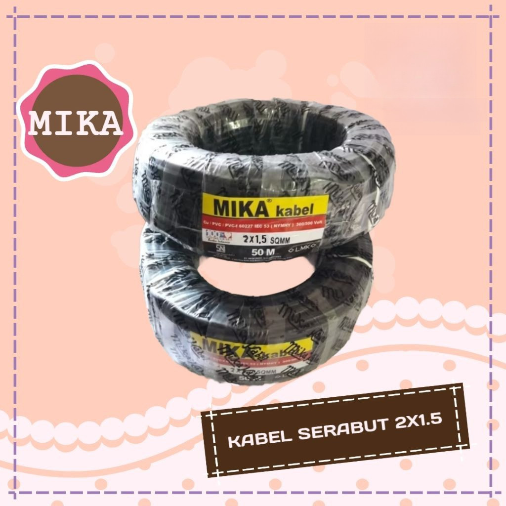 DIJUAL KABEL SERABUT NYMHY 2X1.5 MIKA METERAN / KABEL LISTRIK SERABUT MIKA NYMHY 2x1,5MM