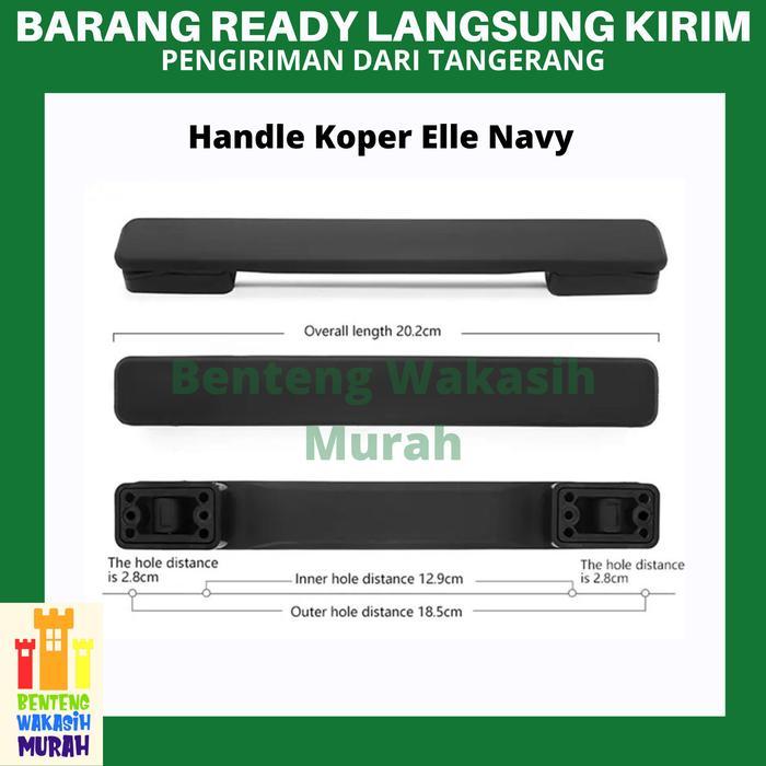 Handle Koper Pegangan Handel Luggage Pengganti Elle Navy Strap Replace