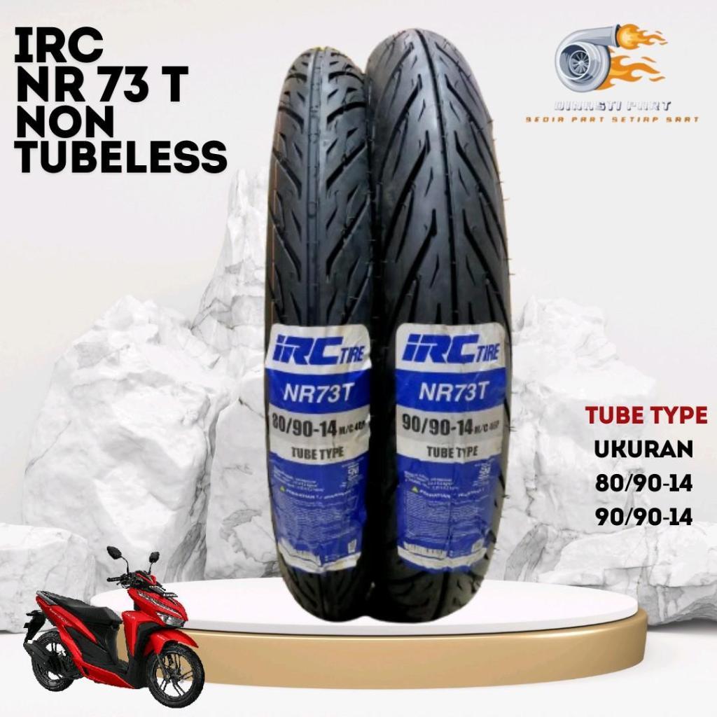 Paket Ban Motor IRC NR 73T 80/90-14 90/90-14 Tube Type Ring 14 Untuk Beat Vario Mio Scoopy Spacy
