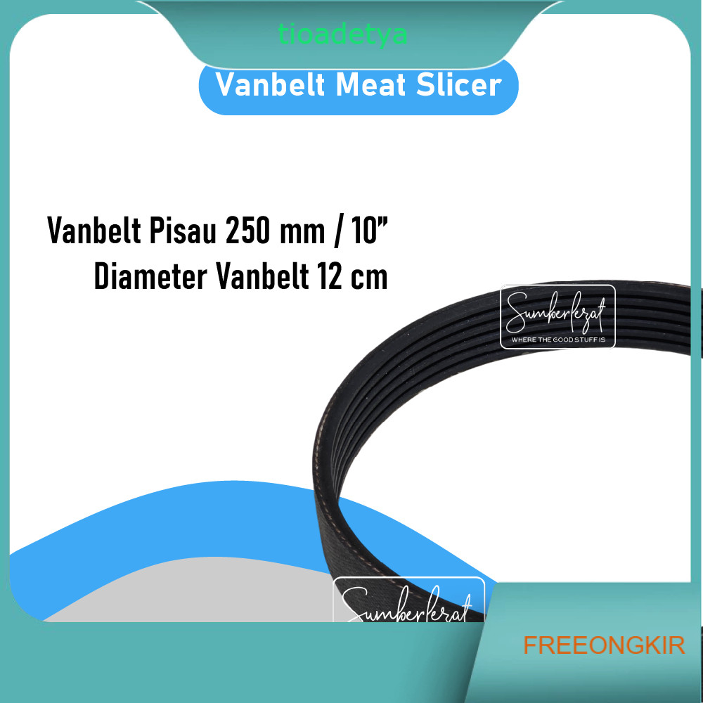 Sparepart Vanbelt Van Belt Meat Slicer Diameter 12 cm Semi automatic