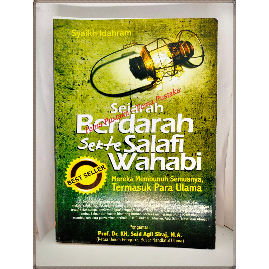 SEJARAH BERDARAH SEKTE SALAFI WAHABI - SYAIKH IDAHRAM