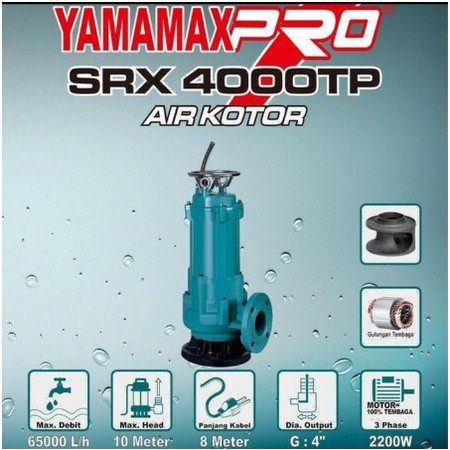 YAMAMAX PRO Pompa Celup Air Kotor Output 4" 3Phase SRX 4000TP