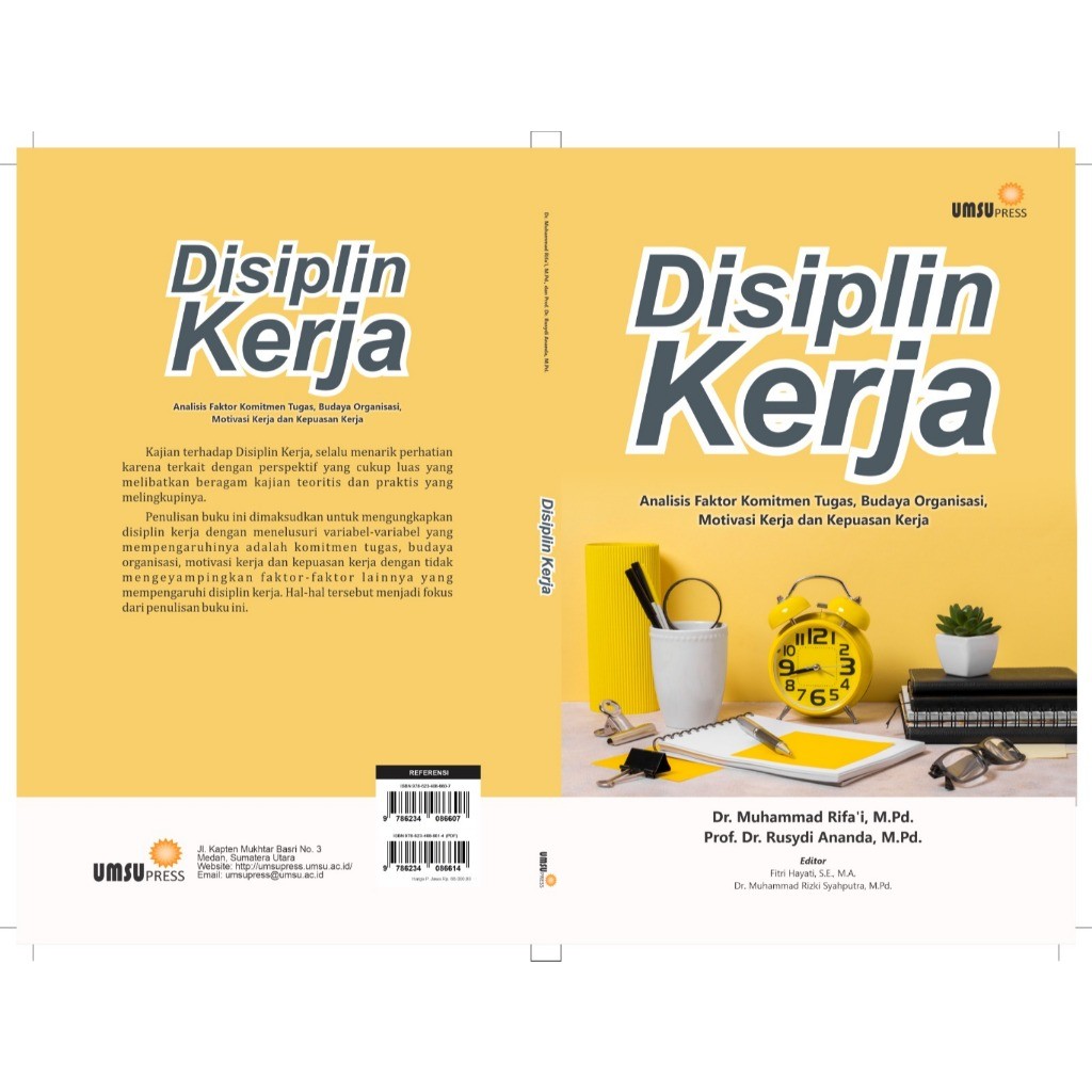 Buku Disiplin kerja : analisia faktor komitmen tugas, budaya organisasi, motivasi kerja dan kepuasan