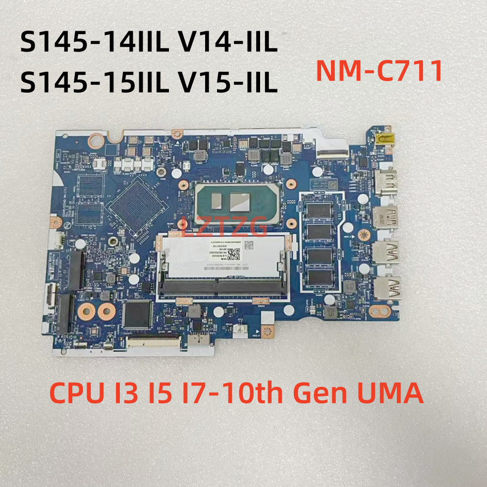 NM-C711 For Lenovo IdeaPad S145-14IIL V14-IIL/S145-15IIL V15-IIL Laptop Motherboard CPU I3 I5 I7-10t
