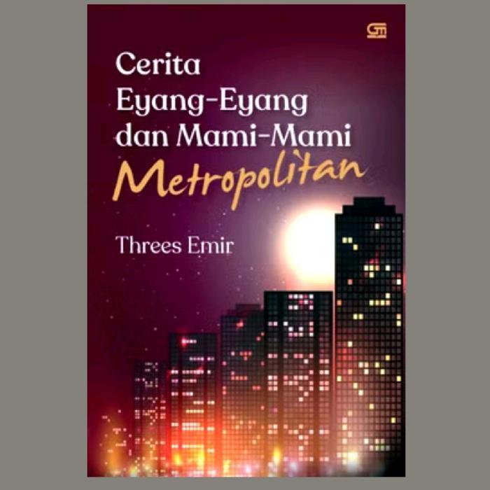 Buku Cerita Eyang-Eyang dan Mami-Mami Metropolitan