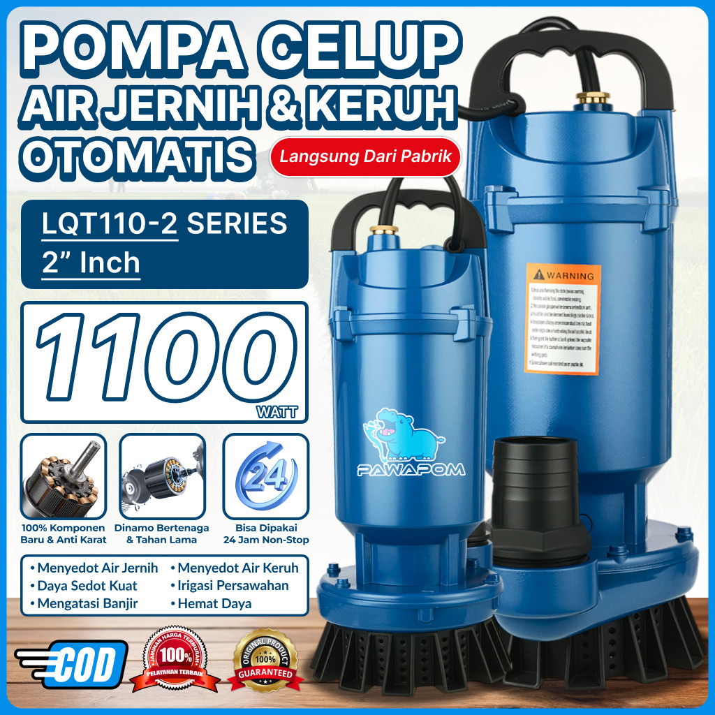 PAWAPOM Pompa Celup Air Bersih 1100W 2 Inch – Pompa Air Kuat Debit Besar untuk Sawah, Kolam Ikan & B