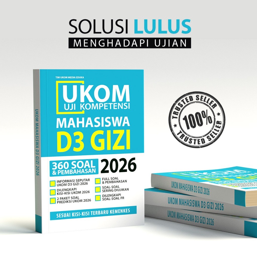 Buku UKOM Uji Kompetensi D3 GIZI 2026 / UKOM D3 Gizi 2026 360 Soal + Pembahasan - Media Eduka