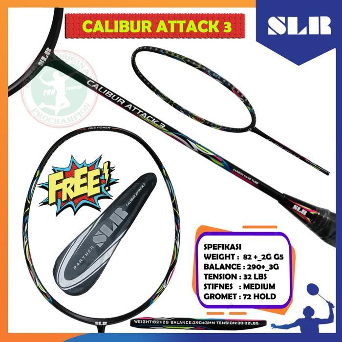 SLR CALIBUR ATTACK 3 / 5 RAKET BTON GINAL - calibur attack 3