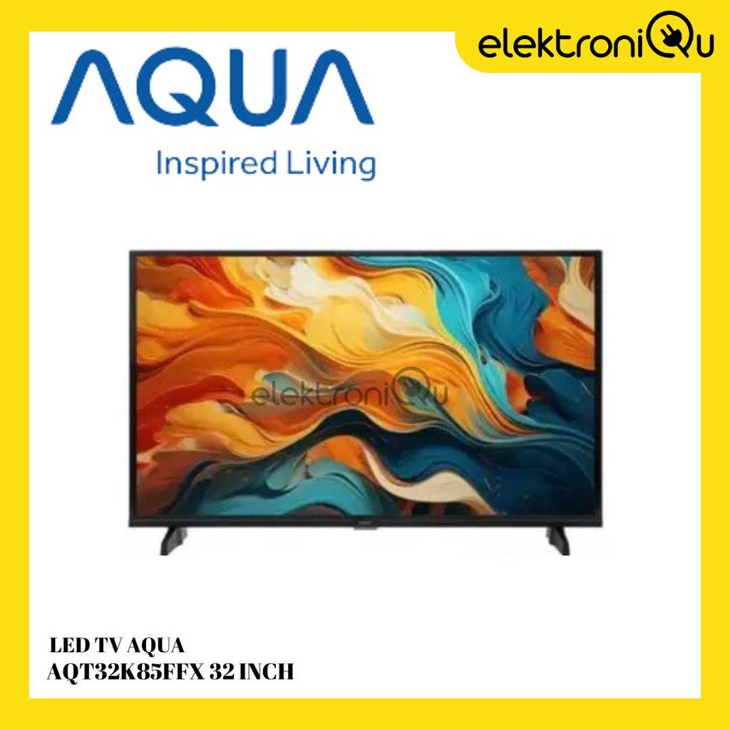 (INSTAN) LED TV AQUA AQT32K85FFX 32 INCH SMART GOOGLE TV