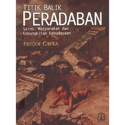 Titik Balik Peradaban - Fritjof Capra